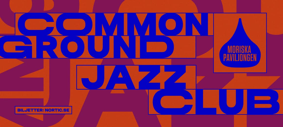 COMMON GROUND JAZZ: MALMÖSYNDROMET