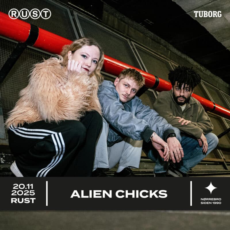 Alien Chicks (UK) – UDSKUDT TIL UKENDT DATO