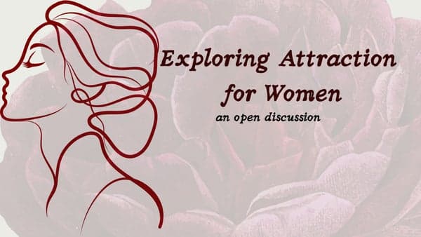 Monthly Attraction for Women MeetUp Mar 2026 : Exploring our Attraction Patterns