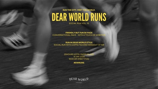 DEAR WORLD RUNS: Social Run - run the city. meet the world.