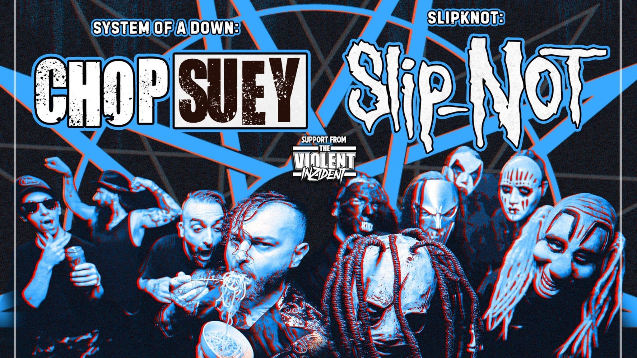 Chop Suey//SlipNot//The Violent Inzident
