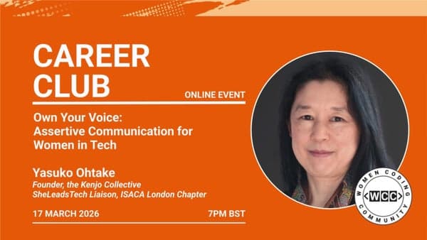 Own your voice: Assertive Communication for Women in Tech