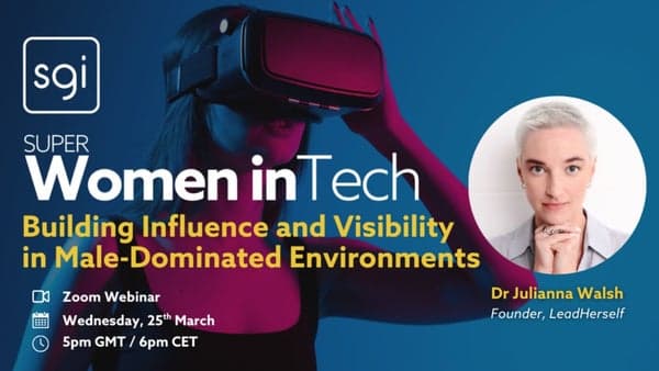 Building Influence & Visibility: How to Make an Impact in Male-Dominated Spaces